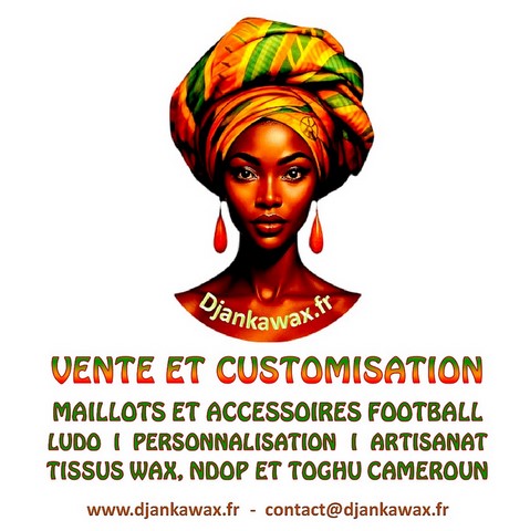 Vente et Customisation de Maillots et Accessoires Football, Tissu Pagne Wax, Ndop, Toghu Cameroun, Ludo jeu Artisanat, Personnalisation, Soccer africa, https://www.djankawax.fr