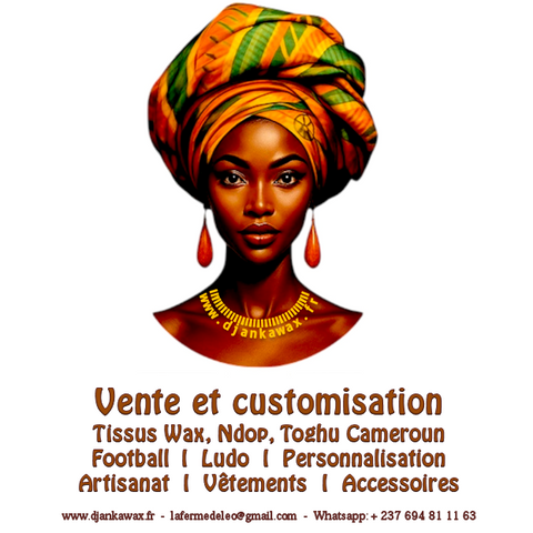 Vente et Customisation de Tissu Pagne Wax, Ndop, Toghu Cameroun Artisanat, Personnalisation Perruque , https://www.djankawax.fr